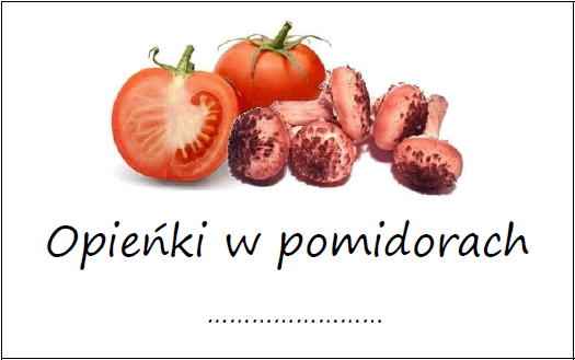 Etykiety na opieńki w pomidorach