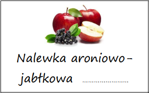 Etykiety na nalewkę aroniowo-jabłkową