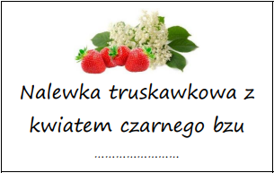 Etykiety na nalewkę truskawkową z kwiatem czarnego bzu