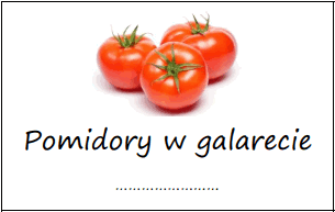 Etykiety na pomidory w galarecie