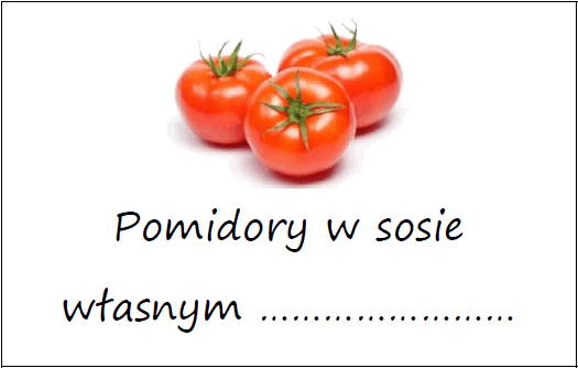 Etykiety na pomidory w sosie własnym
