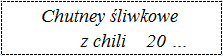 Etykietka na chutney śliwkowe z chili